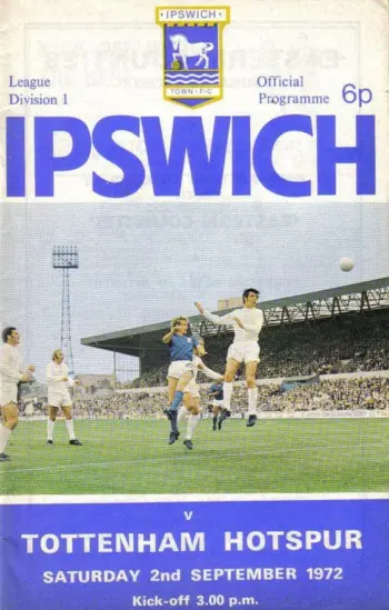 Spurs v Ipswich Town (02 Sep 1972) Programme
