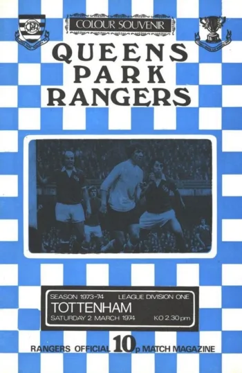 Spurs v Queens Park Rangers (02 Mar 1974) Programme