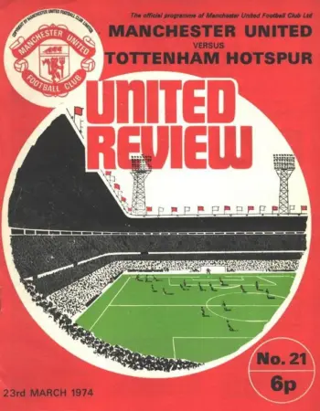 Spurs v Manchester United (23 Mar 1974) Programme