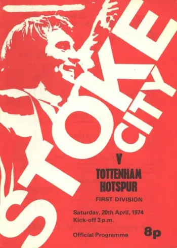 Spurs v Stoke City (20 Apr 1974) Programme