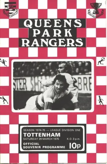 Spurs v Queens Park Rangers (29 Mar 1975) Programme