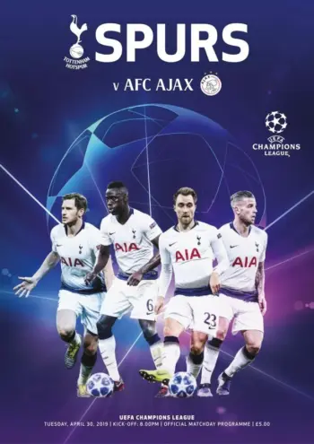 Spurs v AFC Ajax (30 Apr 2019) Programme