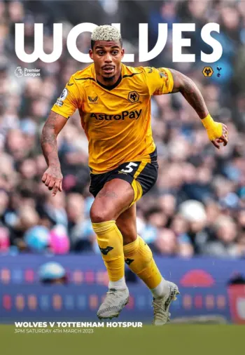 Spurs v Wolverhampton Wanderers (04 Mar 2023) Programme