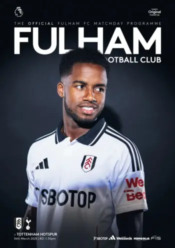 Spurs v Fulham FC (15 Mar 2025) Programme