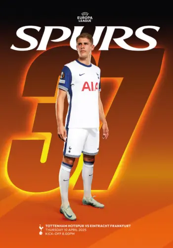 Spurs v Eintracht Frankfurt (10 Apr 2025) Programme